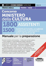 Libro Concorso Ministero della Cultura 1800 assistenti. 1500 Assistenti per la tutela, accoglienza e vigilanza per il patrimonio e i servizi culturali (Cod. 01). Manuale. Con espansioni semplificate per chi non ha mai studio diritto e approfondimenti. Con software per la simulazione della prova d'esame 