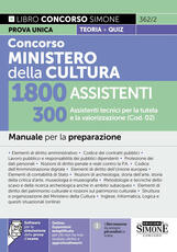 Libro Concorso Ministero della Cultura 1800 assistenti. 300 assistenti tecnici per la tutela e la valorizzazione (Cod. 02). Manuale per la preparazione. Con espansioni semplificate per chi non ha mai studio diritto e approfondimenti. Con software per la simulazione della prova d'esame 