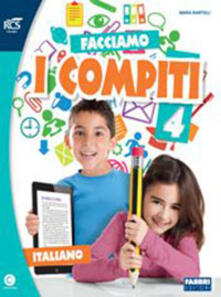 Facciamo i compiti. Italiano. Per la 4ª classe elementare. Con espansione online.pdf