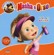 Viva lo sport! Masha e Orso. Impara con Masha.pdf