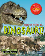 Libro Esplora il mondo dei... dinosauri! Con app