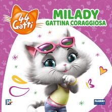 Milady gattina coraggiosa. 44 gatti. Ediz. illustrata.pdf