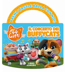 Il concerto dei Buffycats. 44 gatti. Libro sonoro. Ediz. a colori.pdf