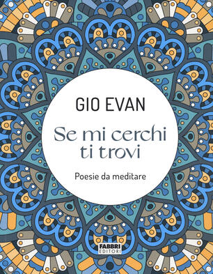 Se Mi Cerchi Ti Trovi Libro Da Colorare Gio Evan Libro Fabbri Ibs