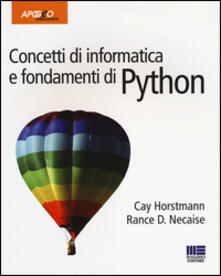 Concetti di informatica e fondamenti di Python - Cay S. Horstmann,Rance D. Necaise - copertina