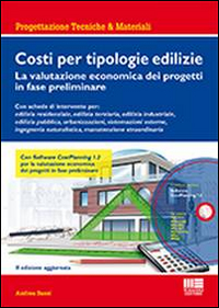 Image of Costi per tipologie edilizie. La valutazione economica dei progetti in fase preliminare. Con CD-ROM
