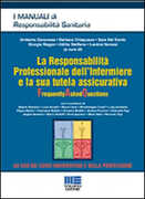 Libro La responsabilità professionale dell'infermiere e la sua tutela assicurativa