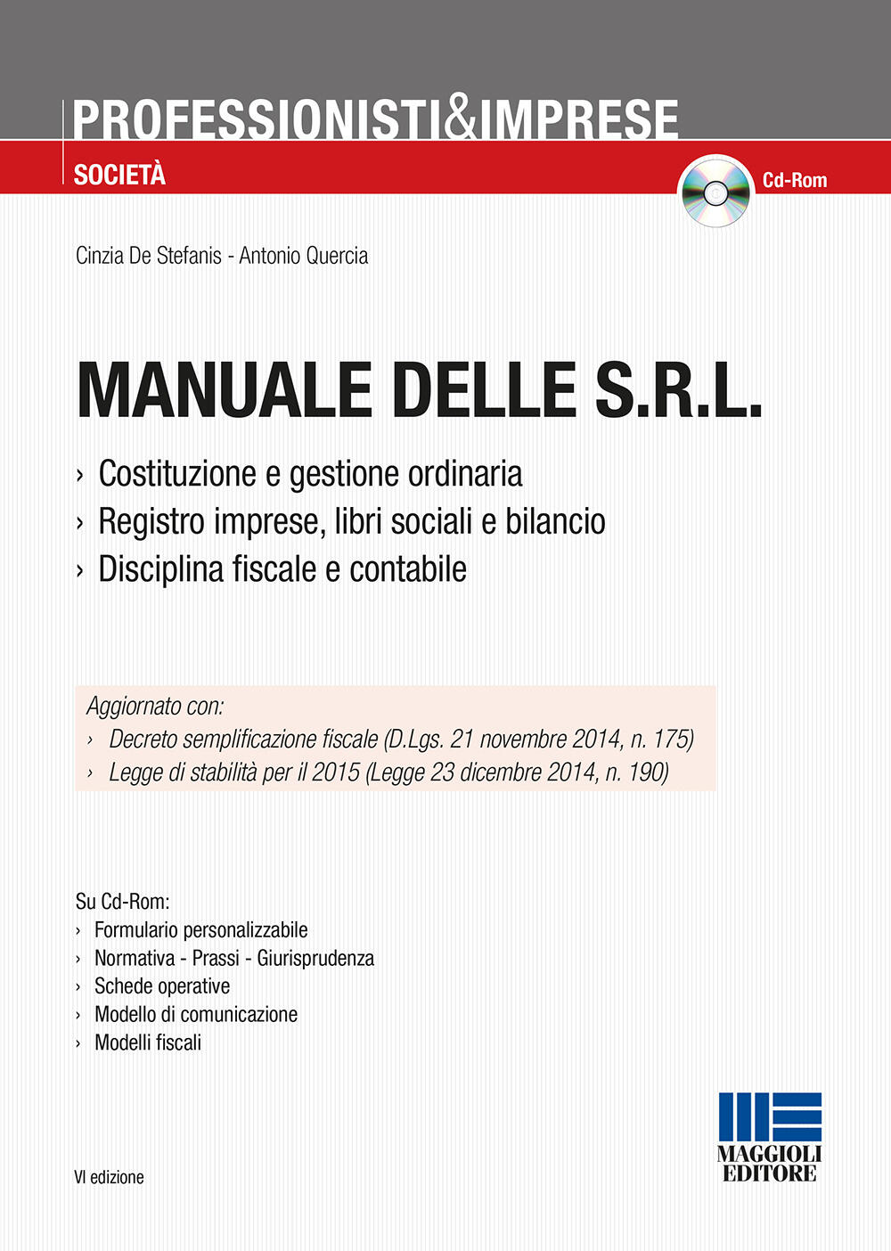 Manuale delle Srl. Con CD-ROM - Cinzia De Stefanis,Antonio Quercia -