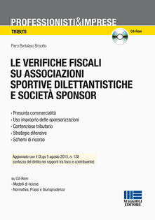 Le verifiche fiscali su associazioni sportive dilentantistiche e società sponsor. Con CD-ROM.pdf