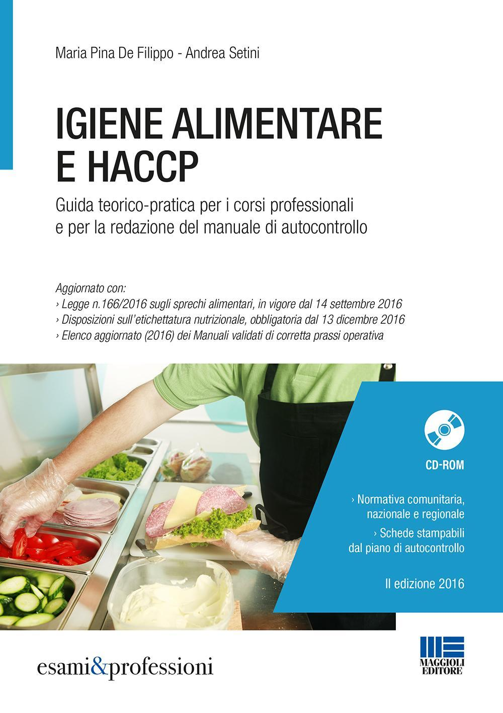 Image of Igiene alimentare e HACCP. Guida teorico-pratica per i corsi professionali e per la redazione del manuale di autocontrollo. Con CD-ROM