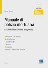 Libro Manuale di polizia mortuaria. La disciplina nazionale e regionale Sereno Scolaro