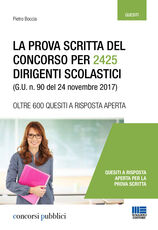 Libro La prova scritta del concorso per 2425 dirigenti scolastici (G. U. n. 90 del 24 novembre 2017) Pietro Boccia