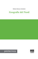 Libro Geografie del Nord Matteo Bolocan Goldstein