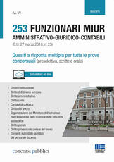 Libro 253 funzionari amministrativo-giuridico-contabili MIUR (G.U. 27 marzo 2018, n. 25). Quesiti a risposta multipla per tutte le prove concorsuali (preselettiva, scritte e orale)
