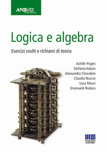 Logica e algebra. Esercizi svolti e richiami di teoria.pdf