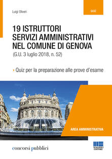 19 istruttori servizi amministrativi nel Comune di Genova. Quiz per la preparazione alle prove desame.pdf