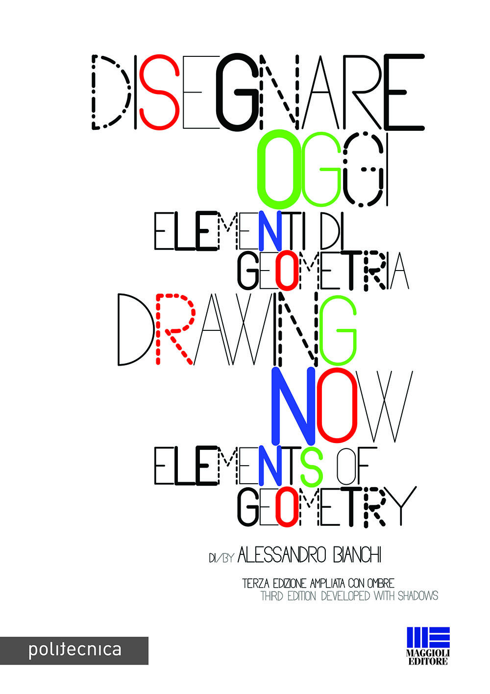 Image of Disegnare oggi. Elementi di geometria. Ediz. italiana e inglese