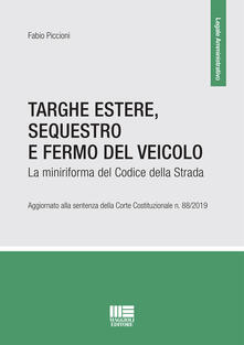 Targhe estere, sequestro e fermo del veicolo. La miniriforma del codice della strada.pdf