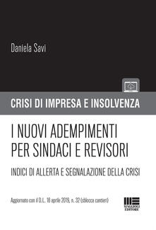 I nuovi adempimenti per sindaci e revisori. Indici di allerta e segnalazione della crisi.pdf