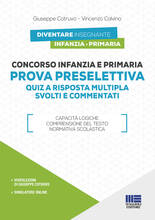 Libro Concorso infanzia e primaria. Prova preselettiva. Quiz a risposta multipla svolti e commentati. Con software di simulazione Giuseppe Cotruvo Vincenzo Calvino