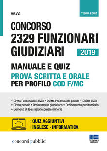 Concorso 2329 funzionari giudiziari 2019. Manuale e quiz prova scritta e orale. Con Contenuto digitale per accesso on line.pdf