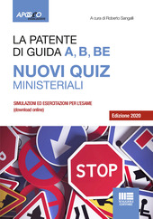 Copertina  La patente di guida A, B, BE : nuovi quiz ministeriali : simulazioni ed esercitazioni (download online)