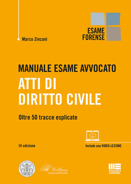 Manuale esame avvocato. Atti di diritto civile. Oltre 50 tracce