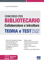 Copertina  Concorso per bibliotecario : collaboratore e istruttore : teoria e test per tutte le prove