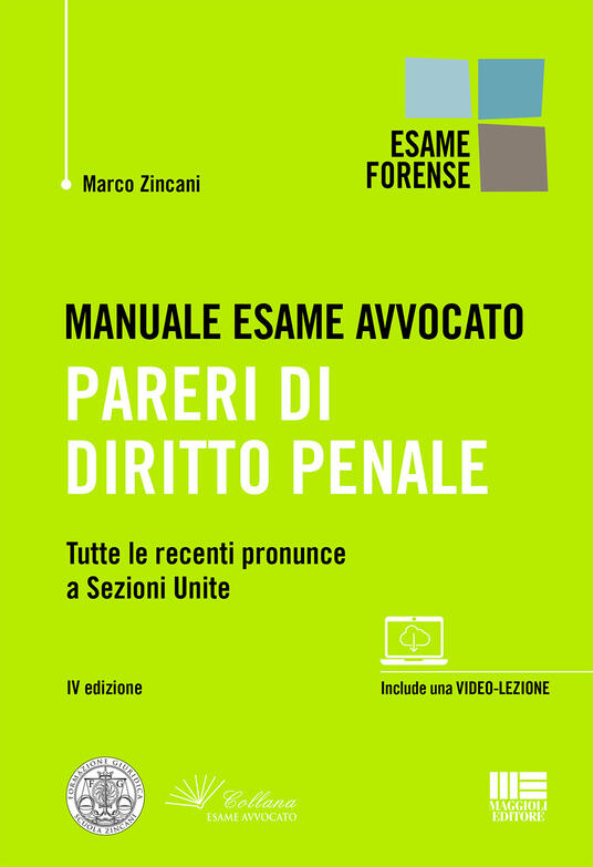 Manuale esame avvocato. Pareri di diritto penale - Marco Zincani