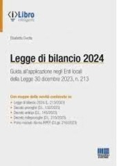 Copertina  Legge di bilancio 2024 : guida all'applicazione negli Enti locali della legge 30 dicembre 2023, n. 213 
