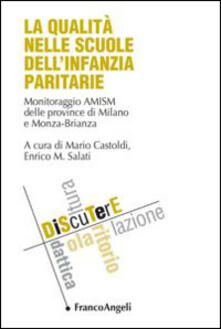La qualità nelle scuole dellinfanzia paritarie. Monitoraggio AMISM delle provincie di Milano e Monza-Brianza.pdf