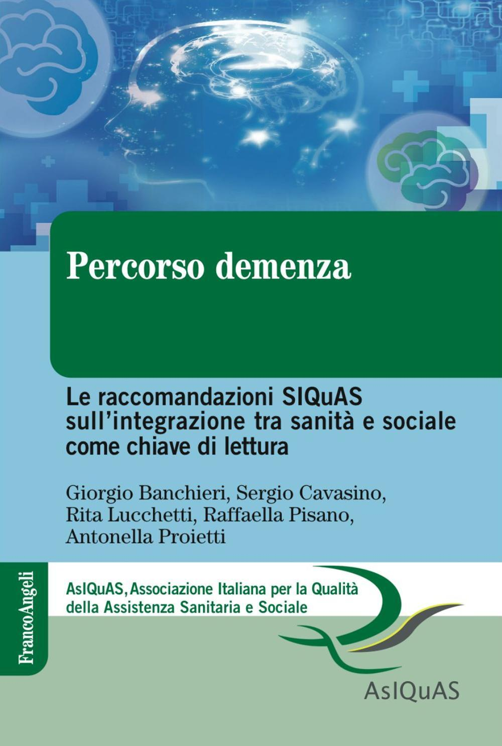 Image of Percorso demenza. Le raccomandazioni SIQuAS sull'integrazione tra sanità e sociale come chiave di lettura