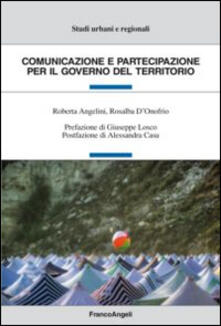 Comunicazione e partecipazione per il governo del territorio.pdf
