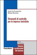 Libro Strumenti di controllo per le imprese turistiche Anna L. Scannerini Miriam Berretta