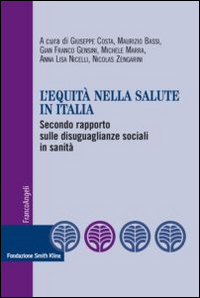 Image of L' equità nella salute in Italia. Secondo rapporto sulle disuguaglianze sociali in sanità