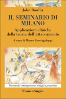 Il seminario di Milano. Applicazioni cliniche della teoria dellattaccamento.pdf