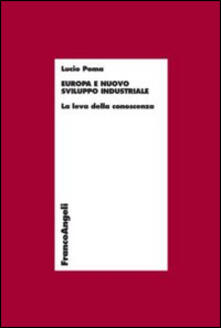 Europa e nuovo sviluppo industriale. La leva della conoscenza.pdf