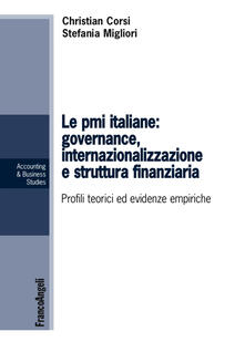 Le PMI italiane: governance, internazionalizzazione e struttura finanziaria. Profili teorici ed evidenze empiriche.pdf