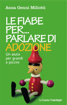 Le fiabe per parlare di adozione. Un aiuto per grandi e piccini.pdf