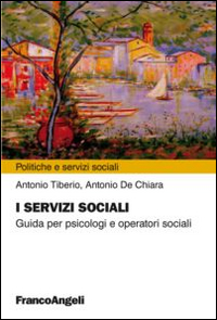 Image of I servizi sociali. Guida per psicologi e operatori sociali