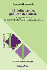 Libro È delle parole, quel che dei colori. La ragione retorica da Giambattista Vico a Gaetano Filangieri Pasquale Guaragnella