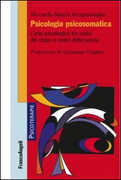 Libro Psicologia psicosomatica. L'atto psicologico tra codici del corpo e codici della parola Riccardo Marco Scognamiglio