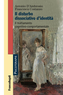Il disturbo dissociativo didentità. Il trattamento cognitivo-comportamentale.pdf