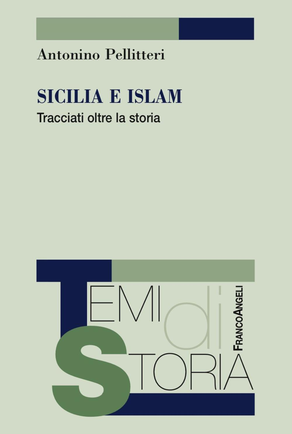 Image of Sicilia e Islam. Tracciati oltre la storia