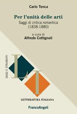 Libro Per l'unità delle arti. Saggi di critica romantica (1838-1880) Carlo Tenca