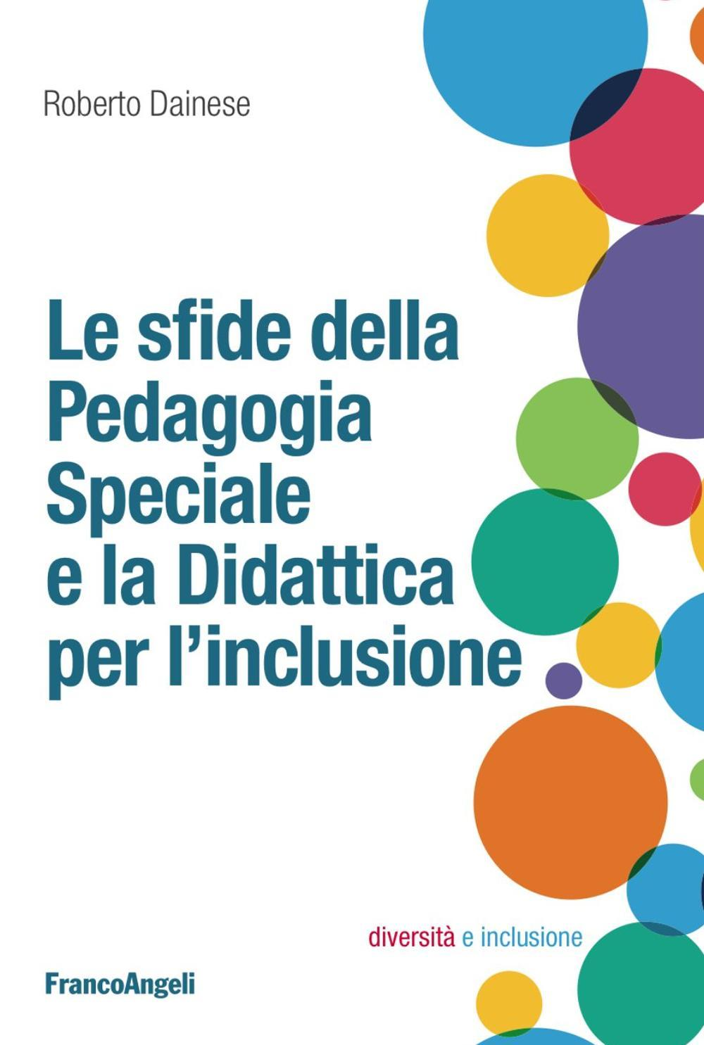 Image of Le sfide della pedagogia speciale e la didattica per l'inclusione