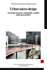 Libro Urban micro-design. Tecnologie integrate, adattabilità e qualità degli spazi pubblici Valentina Gianfrate Danila Longo
