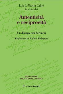 Autenticità e reciprocità. Un dialogo con Ferenczi.pdf