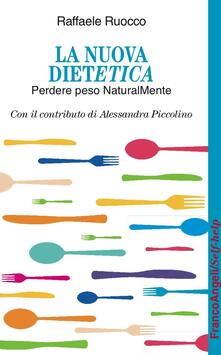 La nuova dietetica. Perdere peso naturalMente.pdf