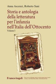 Storia e antologia della letteratura per linfanzia nellItalia dellOttocento. Vol. 1.pdf